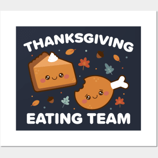 Thanksgiving Eating Team Posters and Art